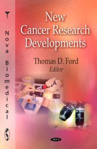 New Cancer Research Developments 1st Edition Thomas D Ford