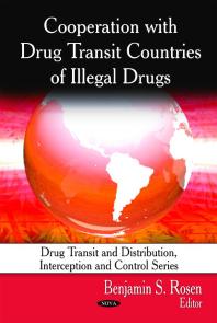 Cooperation With Drug Transit Countries Of Illegal Drugs 1st Edition Benjamin S Rosen