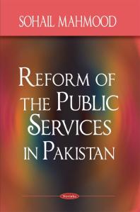 Reform Of The Public Services In Pakistan 1st Edition Sohail Mahmood