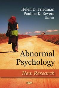 Abnormal Psychology New Research 1st Edition Helen D Friedman Paulina K Revera