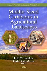 Middlesized Carnivores In Agricultural Landscapes 1st Edition Lus M Rosalino Carla Ghelercosta