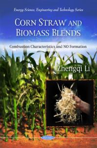 Corn Straw And Biomass Blends Combustion Characteristics And No Formation 1st Edition Zhengqi Li