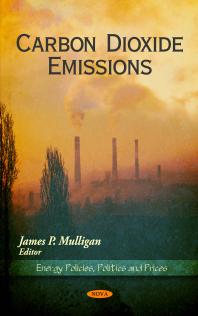 Carbon Dioxide Emissions 1st Edition James P Mulligan