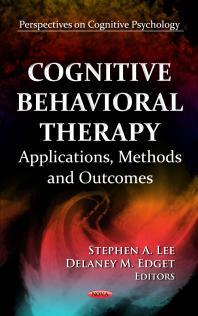 Cognitive Behavioral Therapy Applications Methods And Outcomes 1st Edition Stephen A Lee Delaney M Edget