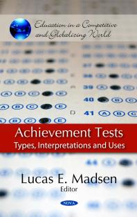 Achievement Tests Types Interpretations And Uses Types Interpretations And Uses 1st Edition Lucas E Madsen