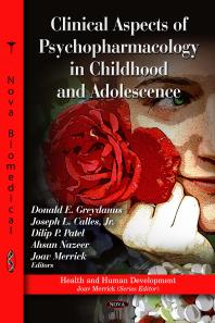 Clinical Aspects Of Psychopharmacology In Childhood And Adolescence 1st Edition Donald E Greydanus Joseph L Calles Jr Dilip P Patel Ahsan Nazeer Joav Merrick