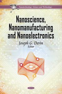 Nanoscience Nanomanufacturing And Nanoelectronics 1st Edition Joseph G Devin