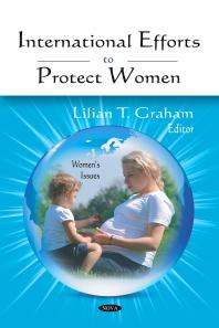 International Efforts To Protect Women 1st Edition Lilian T Graham