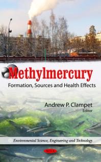 Methylmercury Formation Sources And Health Effects Formation Sources And Health Effects 1st Edition Andrew P Clampet