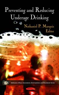 Preventing And Reducing Underage Drinking 1st Edition Nathaniel P Marquis