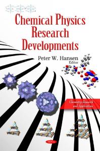 Chemical Physics Research Developments 1st Edition Peter W Hansen