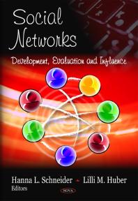 Social Networks Development Evaluation And Influence 1st Edition Hanna L Schneider Lilli M Huber
