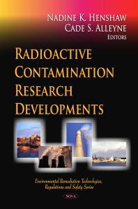 Radioactive Contamination Research Developments 1st Edition Nadine K Henshaw Cade S Alleyne