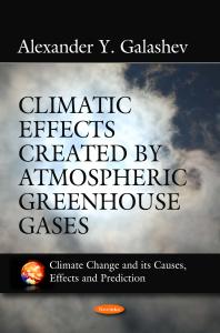 Climatic Effects Created By Atmospheric Greenhouse Gases 1st Edition Alexander Y Galashev