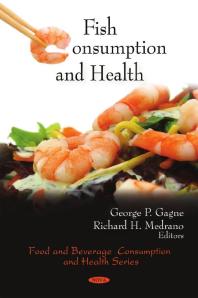 Fish Consumption And Health 1st Edition George P Gagne Richard H Medrano