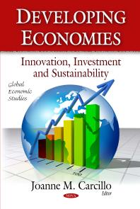 Developing Economies Innovation Investment And Sustainability Innovation Investment And Sustainability 1st Edition Joanne M Carcillo Joanne M Carcillo