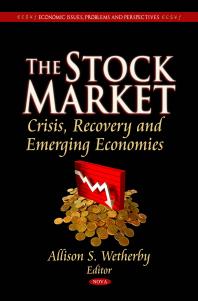 The Stock Market Crisis Recovery And Emerging Economies Crisis Recovery And Emerging Economies 1st Edition Allison S Wetherby