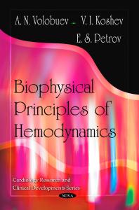 Biophysical Principles Of Hemodynamics 1st Edition An Volobuev Vi Koshev E Petrov