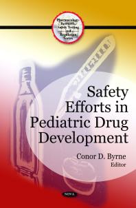 Safety Efforts In Pediatric Drug Development 1st Edition Conor D Byrne