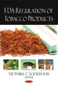 Fda Regulation Of Tobacco Products 1st Edition Victoria C Lockwood