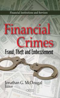 Financial Crimes Fraud Theft And Embezzlement Fraud Theft And Embezzlement 1st Edition Jonathan G Mcdougal