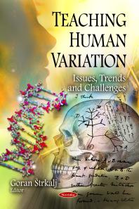 Teaching Human Variation Issues Trends And Challenges Issues Trends And Challenges 1st Edition Goran Strkalj