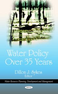 Water Policy Over 35 Years 1st Edition Dillon J Sykes