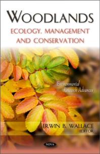 Woodlands Ecology Management And Conservation 1st Edition Erwin B Wallace