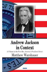 Andrew Jackson In Context 1st Edition Matthew Warshauer