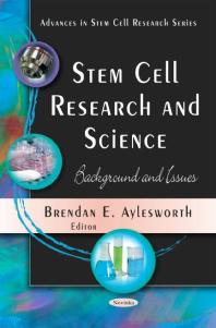 Stem Cell Research And Science Background And Issues 1st Edition Brendan E Aylesworth