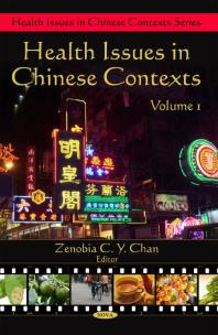 Health Issues In Chinese Contexts 1st Edition Zenobia Cy Chan