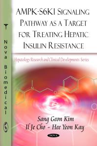 Ampks6k1 Signaling Pathway As A Target For Treating Hepatic Insulin Resistance 1st Edition Sang Geon Kim Je Cho Hee Yeon Kay