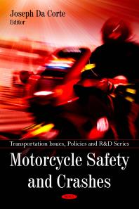 Motorcycle Safety And Crashes 1st Edition Joseph Da Corte