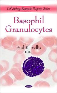 Basophil Granulocytes 1st Edition Paul K Vellis