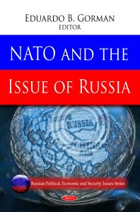 Nato And The Issue Of Russia 1st Edition Eduardo B Gorman