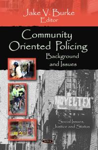 Community Oriented Policing Background And Issues Background And Issues 1st Edition Jake V Burke