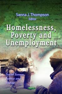 Homelessness Poverty And Unemployment 1st Edition Sanna J Thompson