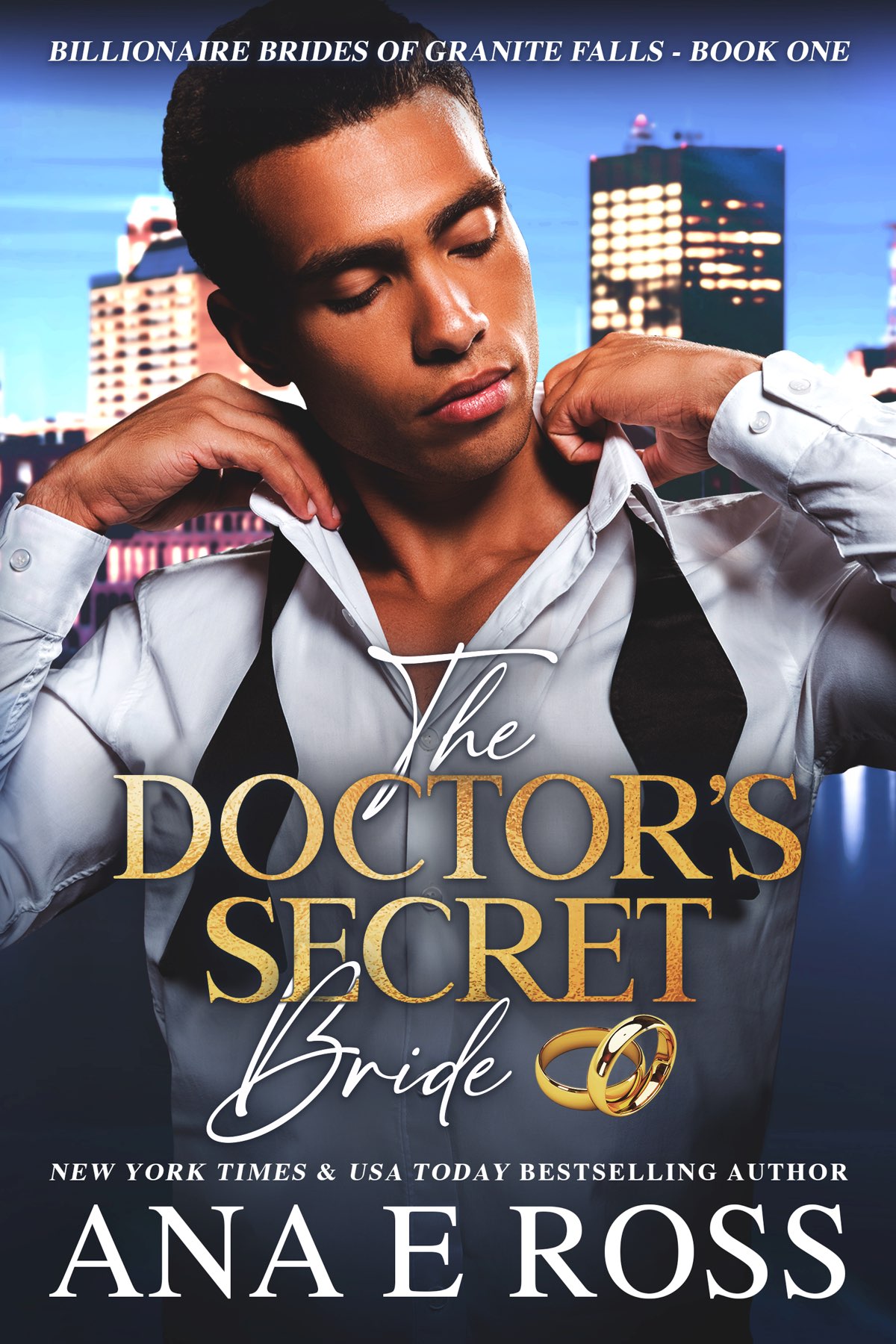 The Doctors Secret Bride 1st Edition Ana E Ross