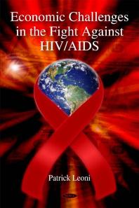 Economic Challenges In The Fight Against Hivaids 1st Edition Patrick Leoni