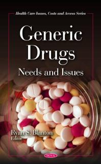 Generic Drugs Needs And Issues 1st Edition Ryan S Blanton