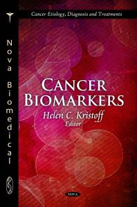 Cancer Biomarkers 1st Edition Helen C Kristoff