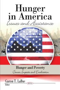 Hunger In America Issues And Assistance 1st Edition Gaston T Labue
