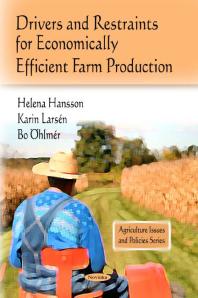 Drivers And Restraints For Economically Efficient Farm Production 1st Edition Helena Hansson Karin Larsn Bo Hlmr