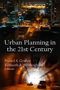 Urban Planning In The 21st Century 1st Edition Daniel S Graber Kenneth A Birmingham