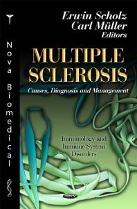 Multiple Sclerosis Causes Diagnosis And Management Causes Diagnosis And Management 1st Edition Erwin Scholz Carl Mller
