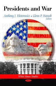 Presidents And War 1st Edition Anthony J Eksterowicz Glenn P Hastedt
