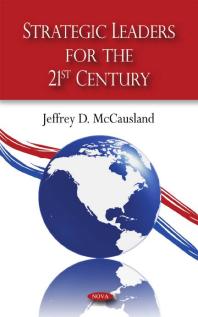 Strategic Leaders For The 21st Century 1st Edition Jeffrey D Mccausland