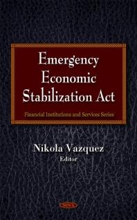 Emergency Economic Stabilization Act 1st Edition Nikola Vazquez