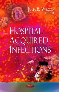 Hospitalacquired Infections 1st Edition Julia B Wilcox