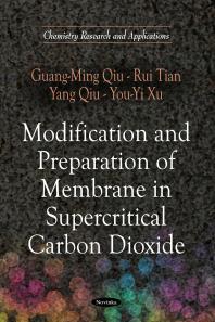 Modification And Preparation Of Membrane In Supercritical Carbon Dioxide 1st Edition Guangming Qiu Rui Tian Yang Qiu Youyi Xu